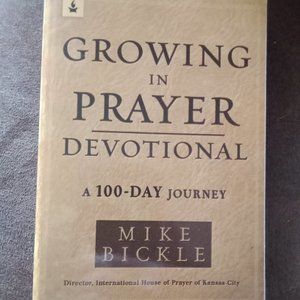 Growing in Prayer - Devotional- 100 day journey